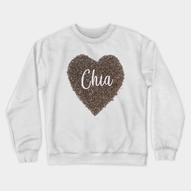 Chia Seeds Heart For Healthy Life Crewneck Sweatshirt by Korry